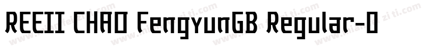 REEII CHAO FengyunGB Regular字体转换